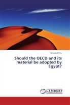 Mostafa El Far - Should the OECD and its material be adopted by Egypt?