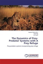 Rai Naji, Raid Naji, Ali Yousif, Hanee Ridha, Haneen Ridha - The Dynamics of Prey-Predator Systems with A Prey Refuge
