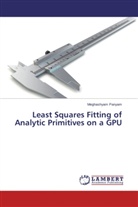 Meghashyam Panyam - Least Squares Fitting of Analytic Primitives on a GPU