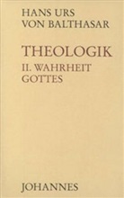 Hans U. von Balthasar, Hans Urs von Balthasar - Theologik - 2: Theologik / Wahrheit Gottes