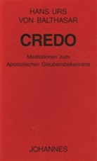 Hans U von Balthasar, Hans U. von Balthasar, Hans Urs von Balthasar - Credo