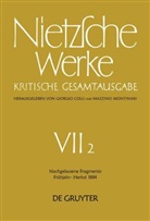 Volke Gerhardt, Volker Gerhardt, Norb Miller, Friedric Nietzsche, Friedrich Nietzsche, Norber Miller... - Werke, Kritische Gesamtausgabe - Band 2: Nachgelassene Fragmente Frühjahr - Herbst 1884