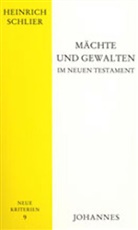 Heinrich Schlier - Mächte und Gewalten im Neuen Testament