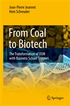 Jean-Pierr Jeannet, Jean-Pierre Jeannet, Hein Schreuder - From Coal to Biotech