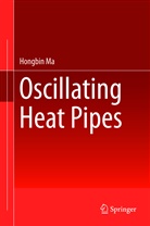 Hongbin Ma - Oscillating Heat Pipes