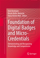 Nicol Bellin-Mularski, Nicole Bellin-Mularski, Dirk Ifenthaler, Dana-Kristin Mah - Foundation of Digital Badges and Micro-Credentials