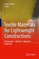 Chokr Cherif, Chokri Cherif, Chorki Cherif - Textile Materials for Lightweight Constructions