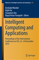 Swagatam Das, Swagatam Das et al, Raji Kar, Rajib Kar, Durbadal Mandal, Bijaya Ketan Panigrahi - Intelligent Computing and Applications