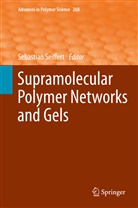 Sebastia Seiffert, Sebastian Seiffert - Supramolecular Polymer Networks and Gels