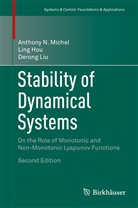 Lin Hou, Ling Hou, Derong Liu, Anthony Michel, Anthony N Michel, Anthony N. Michel - Stability of Dynamical Systems