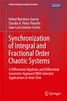 G, Gian Carlo Gómez-Cortes, Gian C. Gómez-Cortés, Gian Carlo Gómez-Cortés, Rafael Martinez-Guerra, Rafae Martínez-Guerra... - Synchronization of Integral and Fractional Order Chaotic Systems