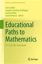 Uwe Gellert, Joaquim Gimenez Rodriguez, Joaqui Giménez Rodríguez, Joaquim Giménez Rodríguez, Corinne Hahn, Corinne Hahn et al... - Educational Paths to Mathematics