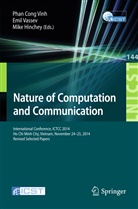 Mike Hinchey, Emi Vassev, Emil Vassev, Phan Cong Vinh - Nature of Computation and Communication