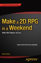 Darrin Perez - Make a 2D RPG in a Weekend