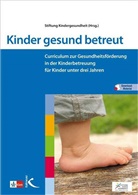Stiftun Kindergesundheit, Stiftung Kindergesundheit, Stiftung Kindergesundheit - Kinder gesund betreut