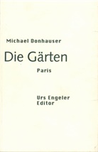 Michael Donhauser - Die Gärten