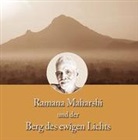 Neel Kanth - Ramana Maharshi und der Berg des ewigen Lichts