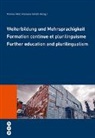Manuele Vanotti, Markus Weil, Manuele Vanotti, Markus Weil - Weiterbildung und Mehrsprachigkeit