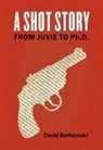 David Borkowski - Shot Story