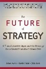 Johan Aurik, Johan C. Aurik, Martin Fabel, Gillis Jonk, Gillis J. Jonk, Jonk Gillis... - The Future of Strategy