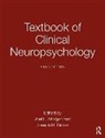 Joel E. (EDT)/ Ricker Morgan, Joel E. (Independent Practice Morgan, Joel E. Ricker Morgan, Joel E. Morgan, Joel E. (Independent Practice Morgan, Morgan Joel E.... - Textbook of Clinical Neuropsychology