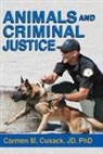 Carmen M. Cusack, Cusack Carmen M. - Animals and Criminal Justice