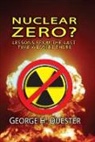 George H. Quester, Quester George H. - Nuclear Zero?