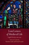 Martha (EDT)/ Crouch Carlin, Martha Crouch Carlin, Martha Carlin, David Crouch, Ruth Mazo Karras - Lost Letters of Medieval Life