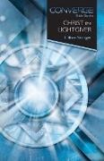 Clifton Stringer, Christopher L Webber, Christopher L. Webber - Christ, the Light Giver