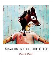 Danielle Daniel, Danielle Daniel - Sometimes I Feel Like a Fox