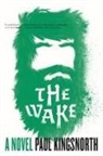Paul Kingsnorth - The Wake