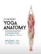 Jo Ann Staugaard-Jones - The Concise Book of Yoga Anatomy