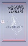 ANKA MUHLSTEIN - Monsieur Proust's Library