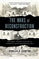 Douglas R Egerton, Douglas R. Egerton - Wars of Reconstruction