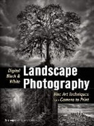 Gary Wagner, Gary S. Wagner, Gary Wagner, Gary Wagner - Digital Black & White Landscape Photography