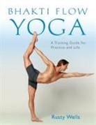 Rusty Wells - Bhakti Flow Yoga