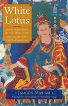 Jamgon Mipham, Padmakara Translation Group, The Padmakara Translation Group - White Lotus