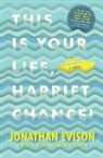 Jonathan Evison - This Is Your Life, Harriet Chance!