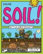 Kathleen M Reilly, Kathleen M. Reilly, Bryan Stone - Explore Soil!