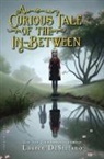 Lauren De Stefano, Lauren Destefano - A Curious Tale of the In-between