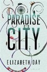 Elizabeth Day - Paradise City