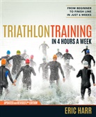 Eric Harr - Triathlon Training in Four Hours a Week