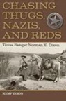 Kemp Dixon, Dixon Kemp - Chasing Thugs, Nazis, and Reds