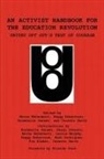 Rosemarie Jensen, Morna McDermott, Peggy Robertson - An Activist Handbook for the Education Revolution
