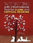 Jill Erfourth, Theresa Hasenauer, Melissa LaBadie, Lorri Zieleniewski - Interacting With Informational Text for Close and Critical Reading