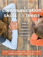 Patrick Fanning, Matthew McKay, Dr. Michelle Skeen, Kelly Skeen, Michelle Skeen, Michelle/ McKay Skeen - Communication Skills for Teens