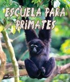 Jennifer Keats Curtis - Escuela Para Primates (Primate School)