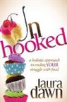 Laura Dawn - Unhooked