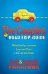 Aminda Parafinik, Josh Parafinik - The Couple's Road Trip Guide