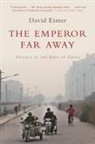 David Eimer - The Emperor Far Away